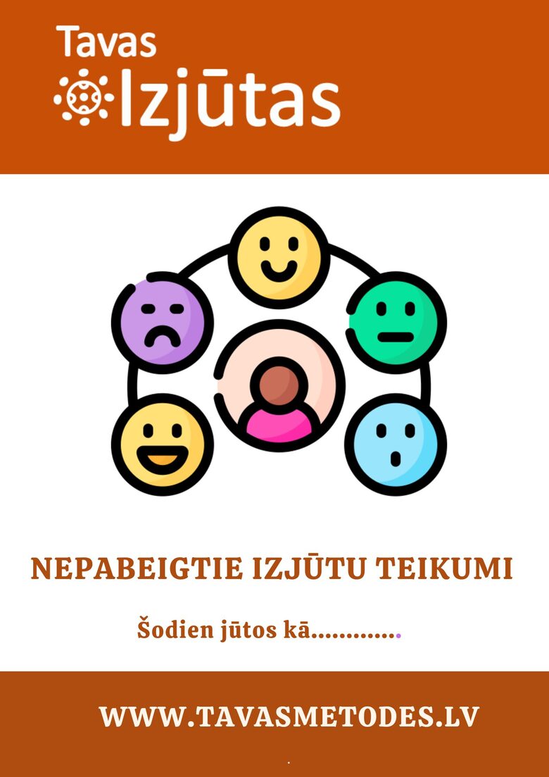 'Tavas Izjūtas": nepabeigto teikumu kartītes