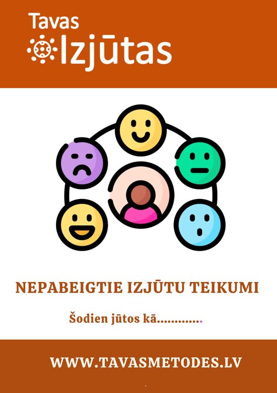 'Tavas Izjūtas": nepabeigto teikumu kartītes